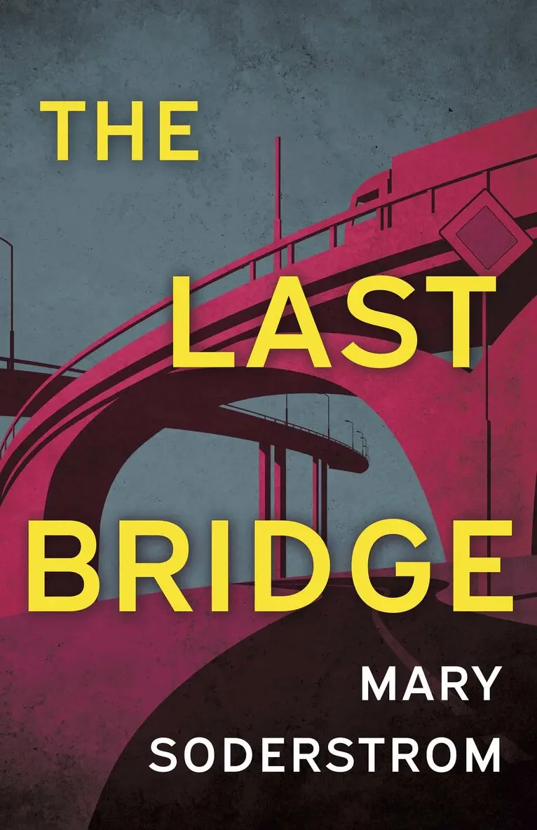 Mary Soderstrom - Last Bridge, Häftad. Tillgänglighet: Kommande