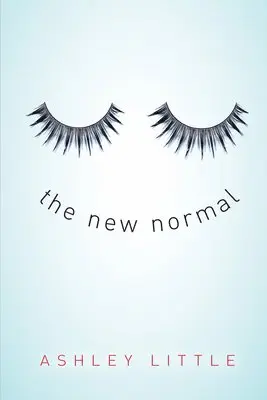 Ashley Little - The New Normal, Häftad. Tillgänglighet: Lägg i varukorg