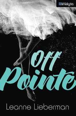 Leanne Lieberman - Off Pointe, Häftad