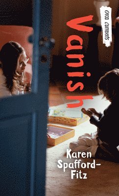 Karen Spafford-Fitz - Vanish, Häftad. Tillgänglighet: Tillfälligt slut