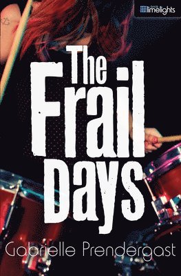 Gabrielle Prendergast - The Frail Days, Häftad