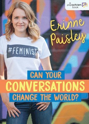 Erinne Paisley - Can Your Conversations Change the World?, Häftad