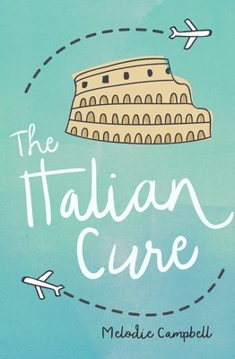 Melodie Campbell - The Italian Cure, Häftad