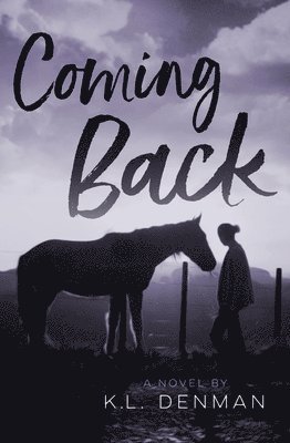 K. L. Denman - Coming Back, Häftad