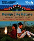Design Like Nature: Biomimicry for a Healthy Planet