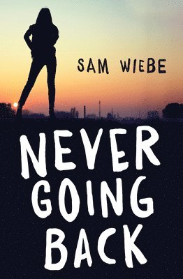 Sam Wiebe - Never Going Back, Häftad