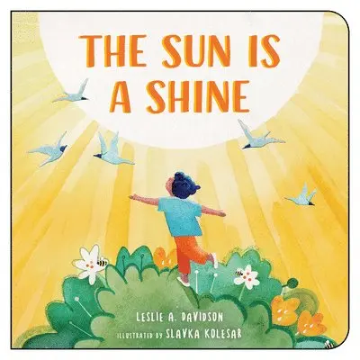 Leslie A. Davidson - The Sun is a Shine, Kartonnage. Tillgänglighet: Lägg i varukorg