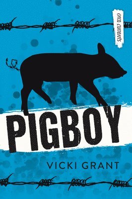 Vicki Grant - Pigboy, Häftad