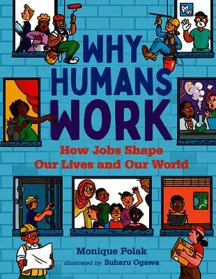 Monique Polak - Why Humans Work, Inbunden. Tillgänglighet: Lägg i varukorg