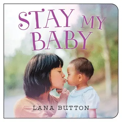 Lana Button - Stay My Baby, Kartonnage. Tillgänglighet: Lägg i varukorg