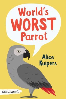 Alice Kuipers - World's Worst Parrot, Häftad. Tillgänglighet: Tillfälligt slut