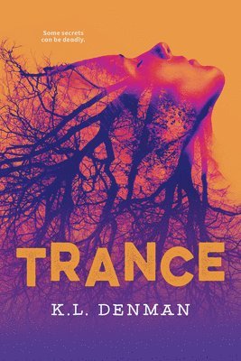 K. L. Denman - Trance, Häftad