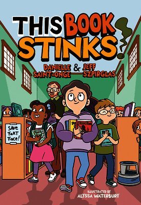 Danielle Saint-Onge, Jeff Szpirglas - This Book Stinks!, Häftad