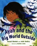 Ayah and the Big World Outside