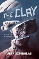 Jeff Szpirglas - The Clay, Häftad