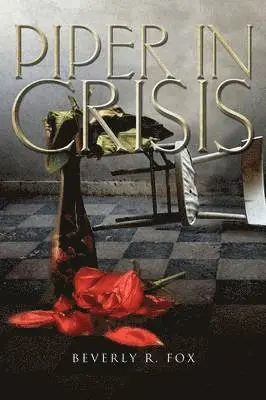 Beverly R Fox - Piper in Crisis, Häftad. Tillgänglighet: Lägg i varukorg
