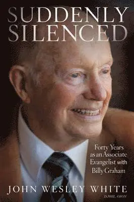 John Wesley White - Suddenly Silenced, Häftad. Tillgänglighet: Lägg i varukorg