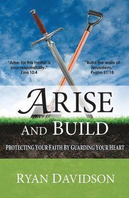 Ryan Davidson - Arise and Build, Häftad
