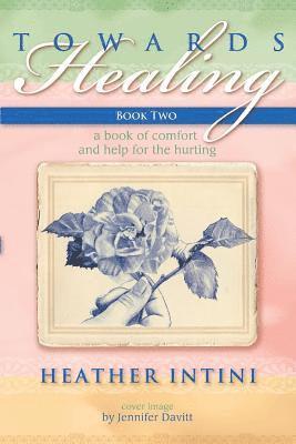 Heather Intini - Towards Healing, Häftad