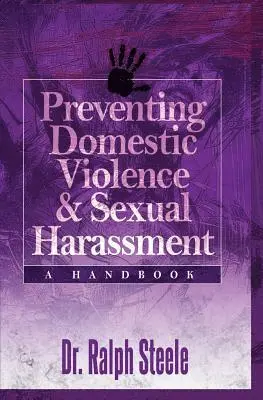Ralph Steele - Preventing Domestic Violence and Sexual Harassment, Häftad. Tillgänglighet: Lägg i varukorg