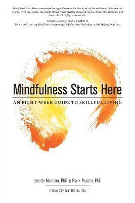Lynette Monteiro, Frank Musten - Mindfulness Starts Here, Häftad