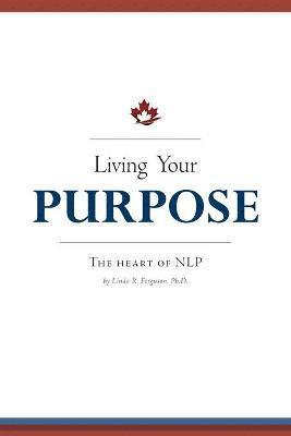 Linda R Ferguson - Living Your Purpose, Häftad. Tillgänglighet: Lägg i varukorg