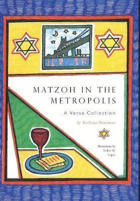 Barbara Hantman - Matzoh in the Metropolis, Inbunden. Tillgänglighet: Lägg i varukorg