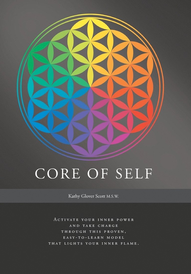 Kathy Glover Scott - Core of Self, Inbunden. Tillgänglighet: Lägg i varukorg