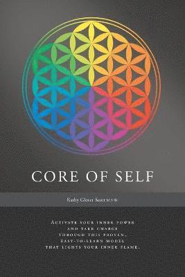 Kathy Glover Scott - Core of Self, Häftad. Tillgänglighet: Lägg i varukorg