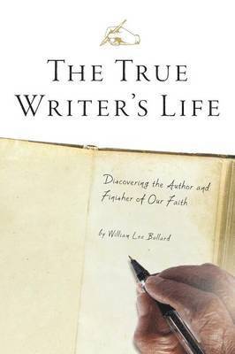 William Lee Ballard, Cathy Walker - True Writer's Life, Häftad