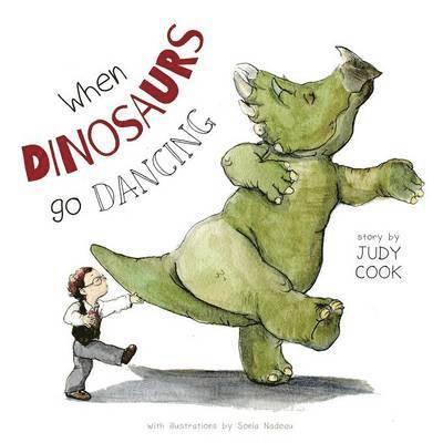 Judy Cook - When Dinosaurs go Dancing, Häftad