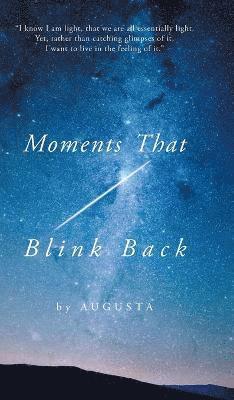 Augusta - Moments That Blink Back, Inbunden