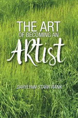 Art of Becoming An Artist