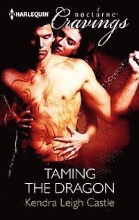 Kendra Leigh Castle - Taming the Dragon, E-bok