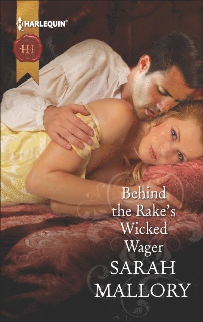Sarah Mallory - Behind the Rake's Wicked Wager, E-bok