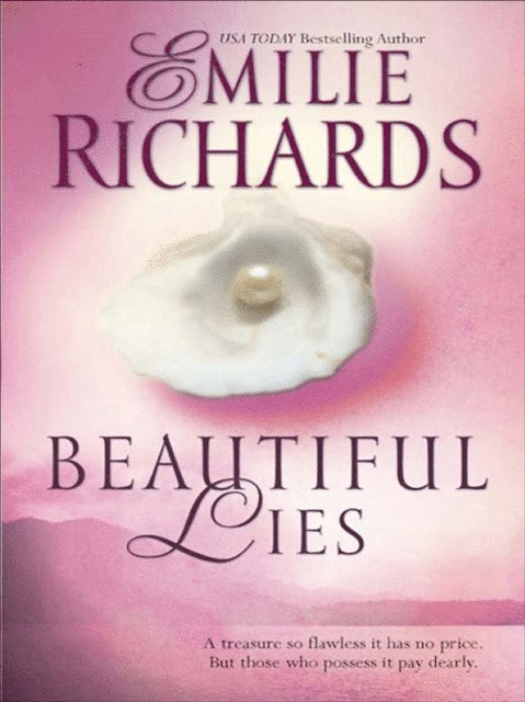 Emilie Richards - Beautiful Lies, E-bok