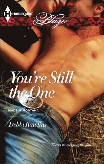 Debbi Rawlins - You're Still the One, E-bok