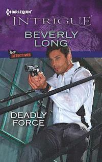Beverly Long - Deadly Force, E-bok