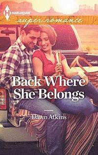 Dawn Atkins - Back Where She Belongs, E-bok