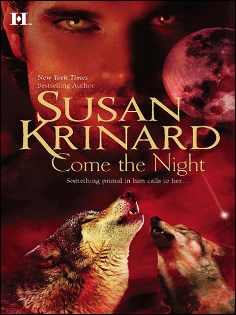Susan Krinard - Come the Night, E-bok