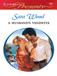 Sara Wood - Husband's Vendetta, E-bok