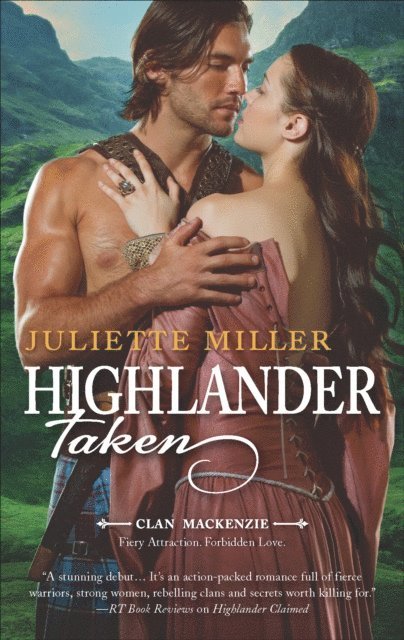 Juliette Miller - Highlander Taken, E-bok