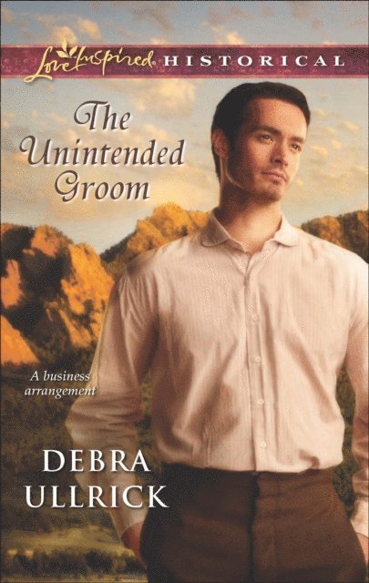 Debra Ullrick - Unintended Groom, E-bok