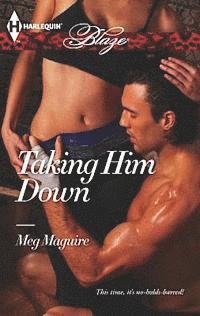 Meg Maguire - Taking Him Down, E-bok