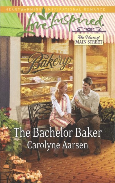 Carolyne Aarsen - Bachelor Baker, E-bok