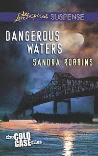 Sandra Robbins - Dangerous Waters, E-bok
