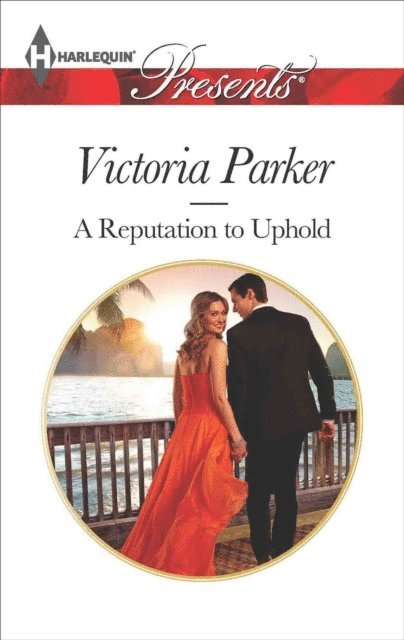 Victoria Parker - Reputation to Uphold, E-bok