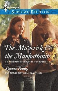 Leanne Banks - Maverick & the Manhattanite, E-bok