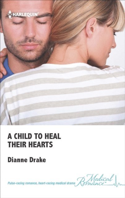 Dianne Drake - Child to Heal Their Hearts, E-bok