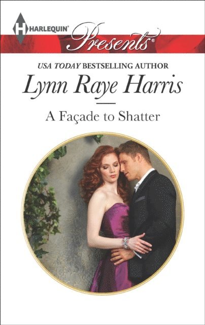 Lynn Raye Harris - Facade to Shatter, E-bok